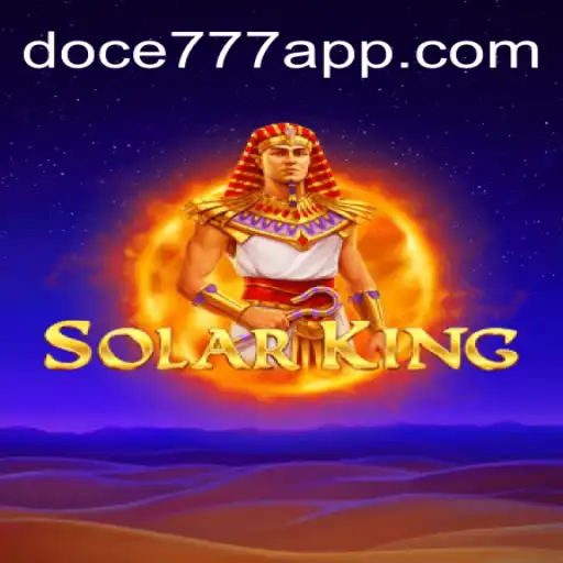 Unveiling SolarKing: A Stellar Addition to the DOCE777.BET Oficial Slots Brasil #1