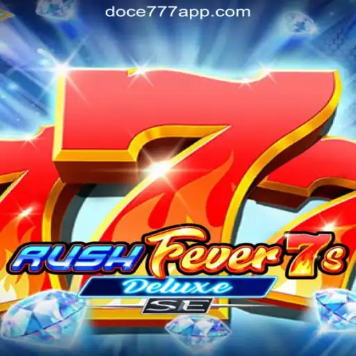 Discover the Thrill of RushFever7sDeluxeSE: A Premier Game by DOCE777.BET